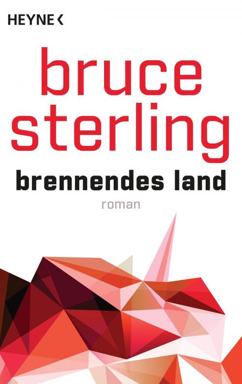 Cover of the book Brennendes Land by Bruce Sterling, Heyne Verlag