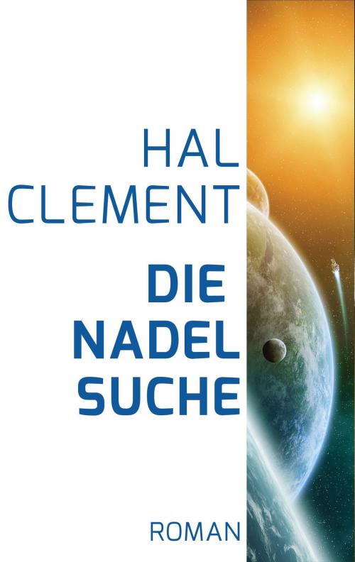 Cover of the book Die Nadelsuche by Hal  Clement, Heyne Verlag
