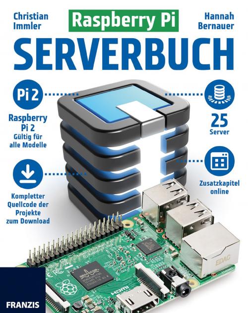 Cover of the book Raspberry Pi Serverbuch by Christian Immler, Franzis Verlag