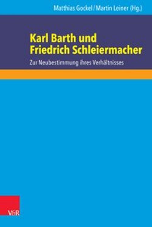 Cover of the book Karl Barth und Friedrich Schleiermacher by , Vandenhoeck & Ruprecht