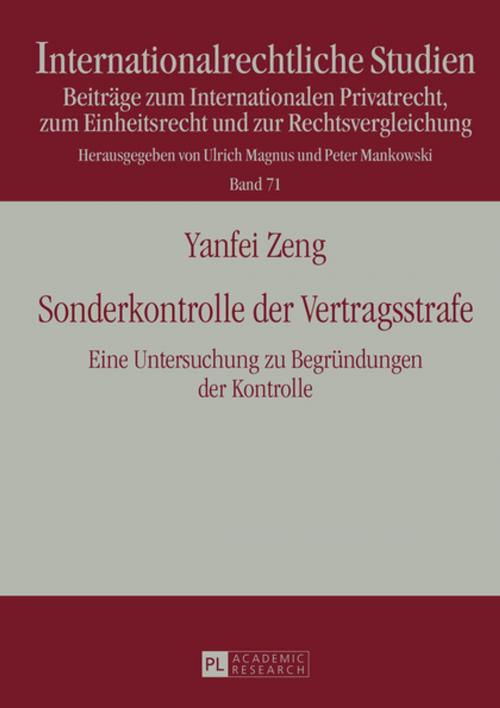 Cover of the book Sonderkontrolle der Vertragsstrafe by Yanfei Zeng, Peter Lang