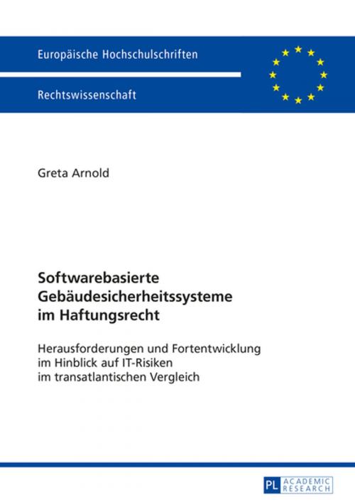 Cover of the book Softwarebasierte Gebaeudesicherheitssysteme im Haftungsrecht by Greta Arnold, Peter Lang
