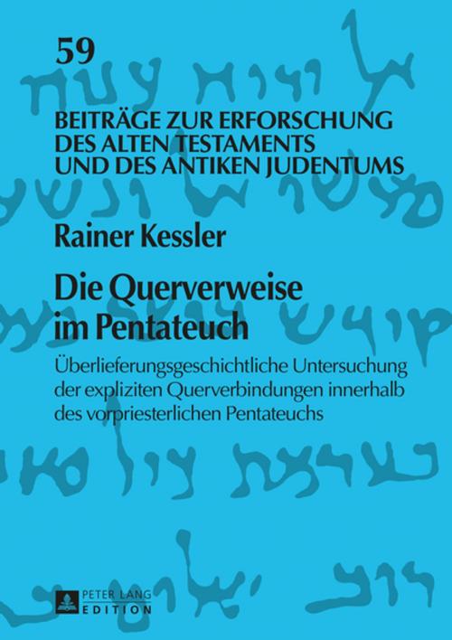 Cover of the book Die Querverweise im Pentateuch by Rainer Kessler, Peter Lang
