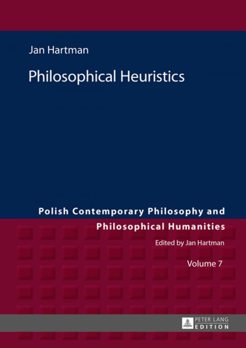 Cover of the book Philosophical Heuristics by Jan Hartman, Peter Lang