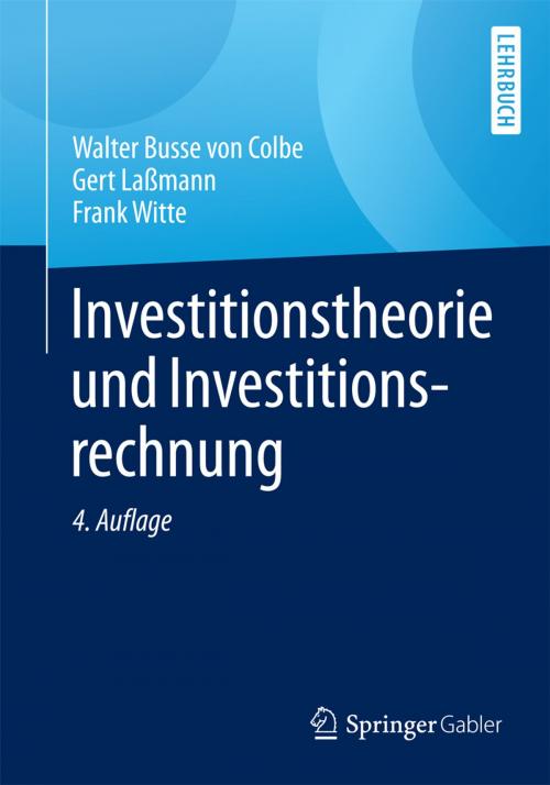 Cover of the book Investitionstheorie und Investitionsrechnung by Walther Busse von Colbe, Gert Laßmann, Frank Witte, Springer Berlin Heidelberg