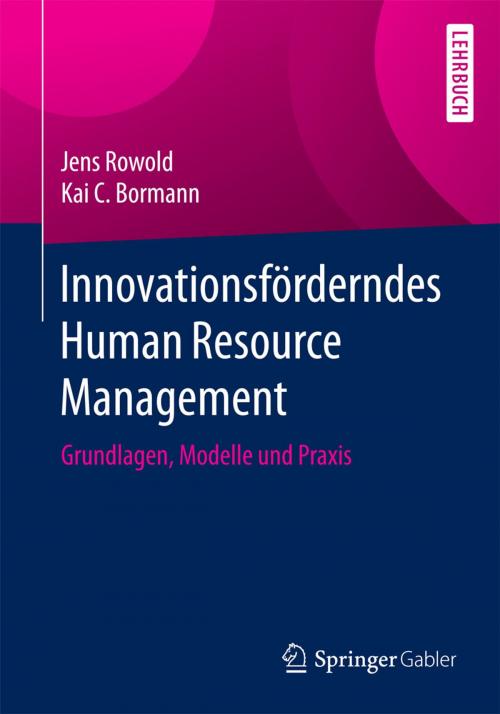Cover of the book Innovationsförderndes Human Resource Management by Jens Rowold, Kai C. Bormann, Springer Berlin Heidelberg