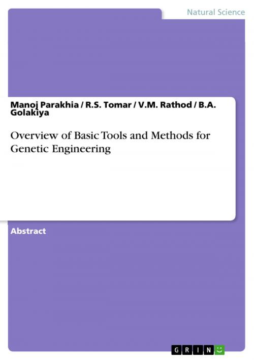 Cover of the book Overview of Basic Tools and Methods for Genetic Engineering by V.M. Rathod, Manoj Parakhia, R.S. Tomar, B.A. Golakiya, GRIN Verlag