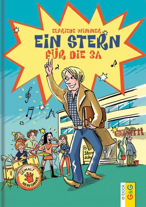 Cover of the book Ein Stern für die 3a by Elfriede Wimmer, G&G Verlag