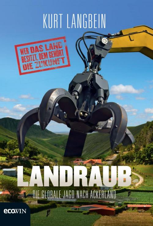 Cover of the book Landraub by Kurt Langbein, Ecowin