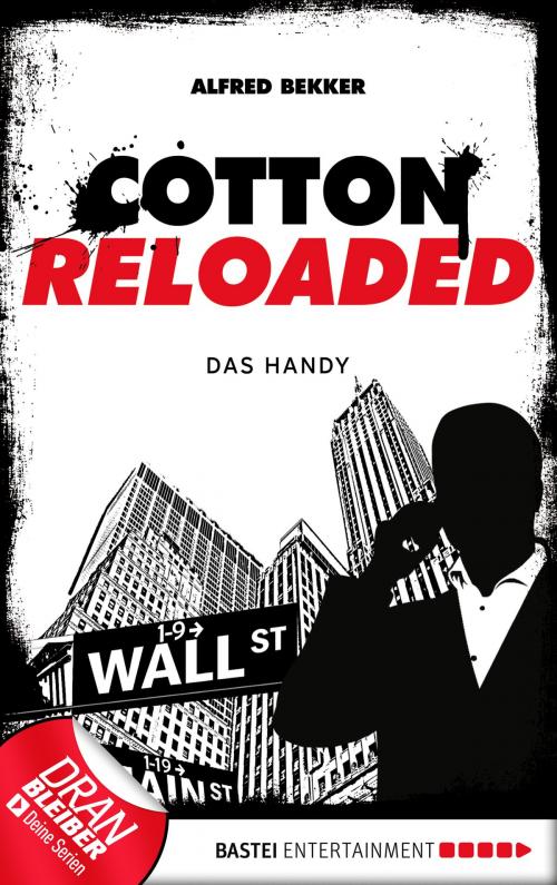Cover of the book Cotton Reloaded - 36 by Alfred Bekker, Bastei Entertainment