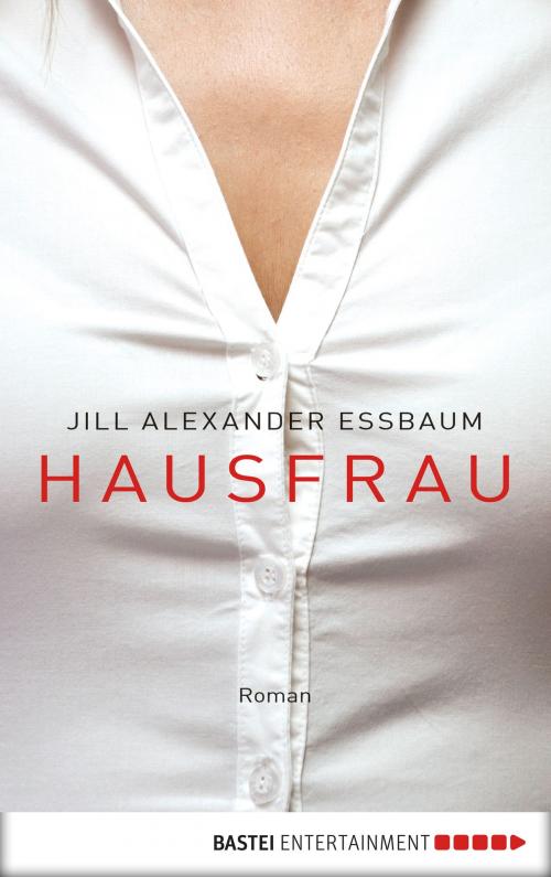 Cover of the book Hausfrau by Jill Alexander Essbaum, Eichborn