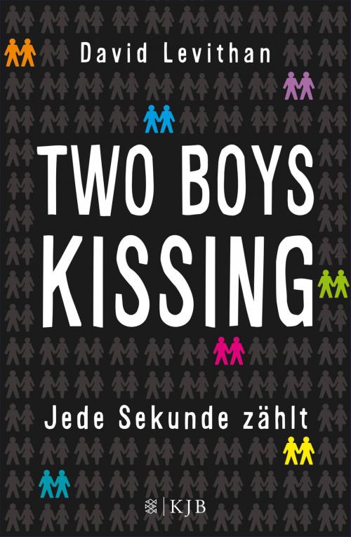 Cover of the book Two Boys Kissing – Jede Sekunde zählt by David Levithan, FKJV: FISCHER Kinder- und Jugendbuch E-Books