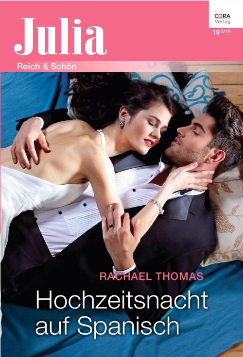 Cover of the book Hochzeitsnacht auf Spanisch by Rachael Thomas, CORA Verlag