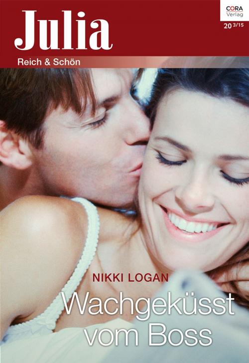 Cover of the book Wachgeküsst vom Boss by Nikki Logan, CORA Verlag