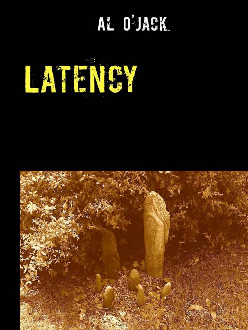 Cover of the book Latency by Al O'Jack, BoD E-Short