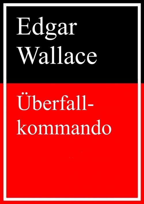 Cover of the book Überfallkommando by Edgar Wallace, Books on Demand