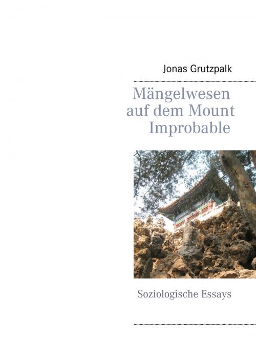 Cover of the book Mängelwesen auf dem Mount Improbable by Jonas Grutzpalk, Books on Demand