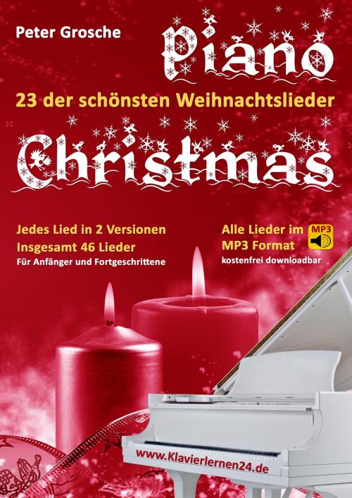 Cover of the book Piano-Christmas - Weihnachtslieder für das Klavierspielen by Peter Grosche, Books on Demand