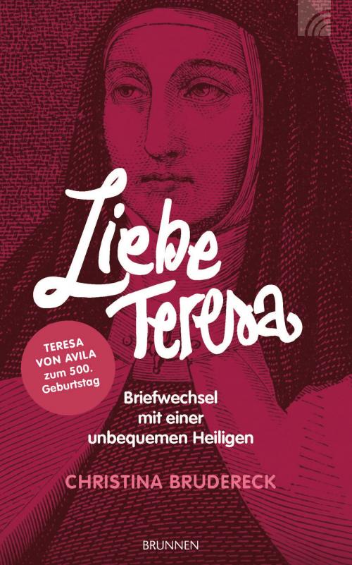 Cover of the book Liebe Teresa by Christina Brudereck, Brunnen Verlag Gießen