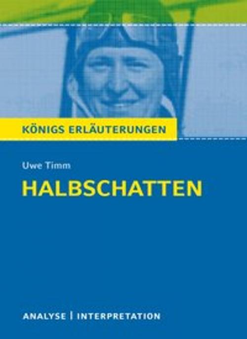 Cover of the book Halbschatten by Uwe Timm, Sabine Hasenbach, Bange, C
