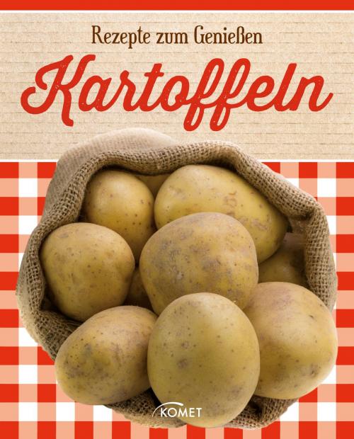 Cover of the book Kartoffeln by , Komet Verlag