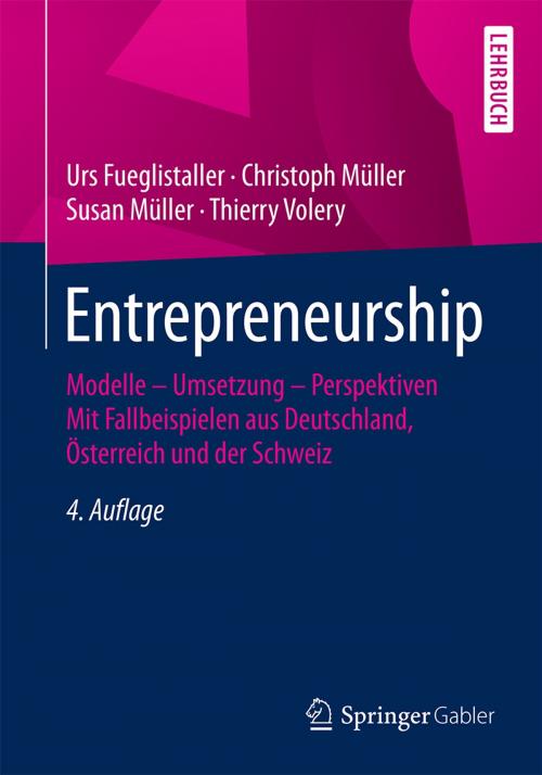Cover of the book Entrepreneurship by Susan Müller, Thierry Volery, Christoph Müller, Urs Fueglistaller, Gabler Verlag