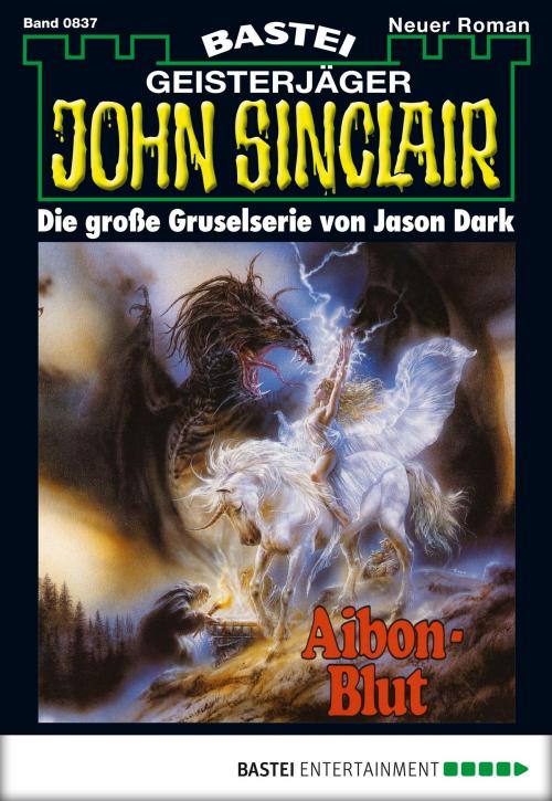 Cover of the book John Sinclair - Folge 0837 by Jason Dark, Bastei Entertainment