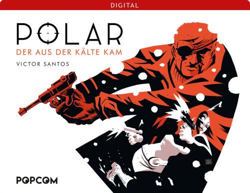 Cover of the book Polar 01: Der aus der Kälte kam by Victor Santos, POPCOM