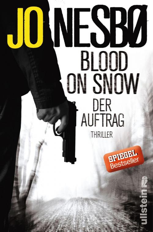 Cover of the book Blood on Snow. Der Auftrag by Jo Nesbø, Ullstein Ebooks