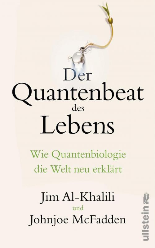 Cover of the book Der Quantenbeat des Lebens by Johnjoe McFadden, Jim Al-Khalili, Ullstein Ebooks