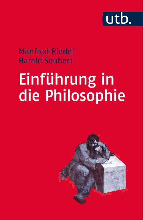 Cover of the book Einführung in die Philosophie by Prof. Dr. Manfred Riedel, Prof. Dr. Harald Seubert, UTB GmbH