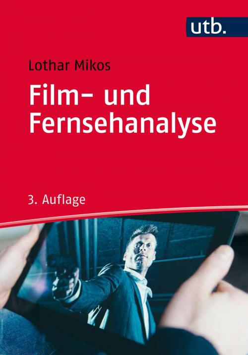 Cover of the book Film- und Fernsehanalyse by Lothar Mikos, UTB GmbH