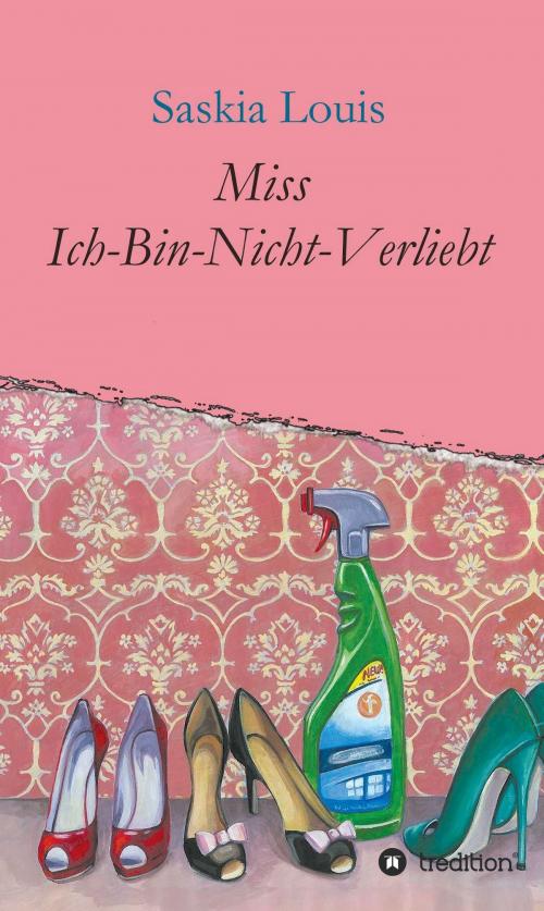 Cover of the book Miss Ich-Bin-Nicht-Verliebt by Saskia Louis, tredition