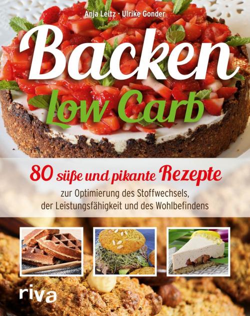 Cover of the book Backen Low Carb by Anja Leitz, Ulrike Gonder, riva Verlag