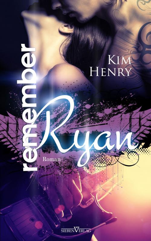 Cover of the book Remember Ryan by Kim Henry, Sieben Verlag