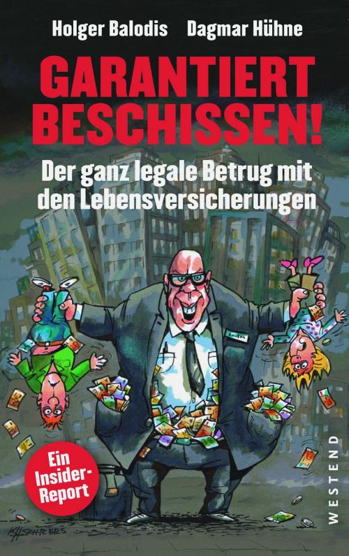 Cover of the book Garantiert beschissen! by Holger Balodis, Dagmar Hühne, Westend Verlag