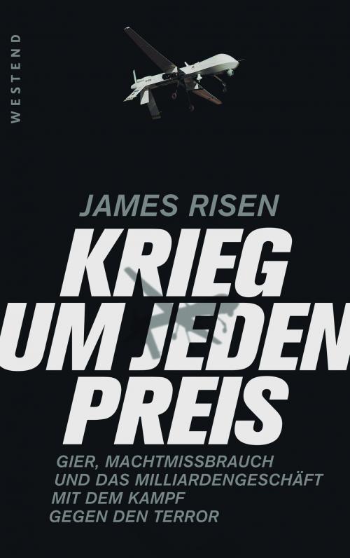 Cover of the book Krieg um jeden Preis by James Risen, Westend Verlag