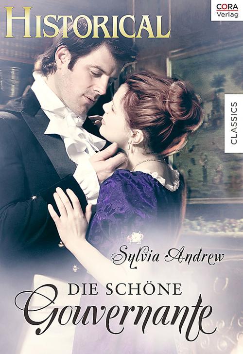 Cover of the book Die schöne Gouvernante by Sylvia Andrew, CORA Verlag