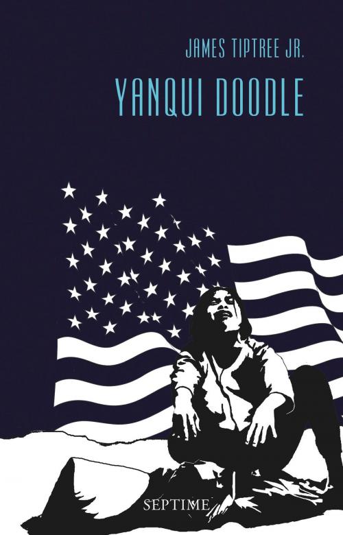 Cover of the book Yanqui Doodle by James Tiptree Jr., Septime Verlag