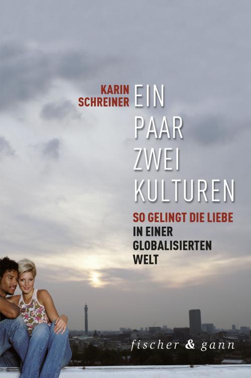 Cover of the book Ein Paar - zwei Kulturen by Karin Schreiner, Fischer & Gann
