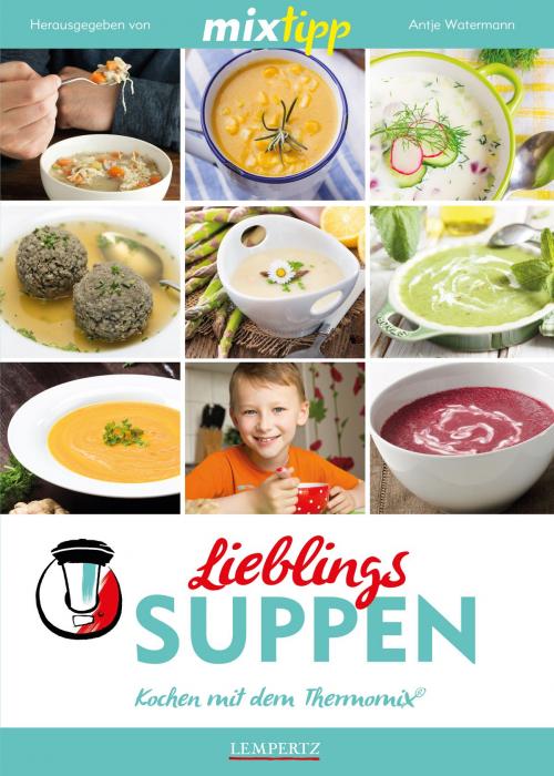 Cover of the book MIXtipp Lieblings-Suppen by , Edition Lempertz