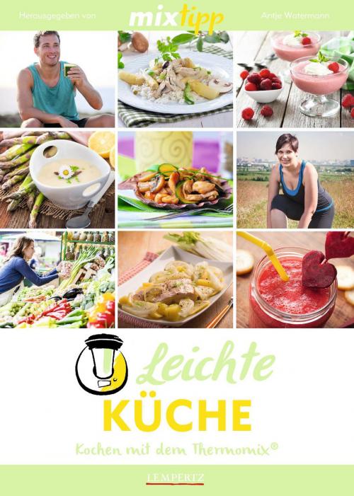 Cover of the book MIXtipp Leichte Küche by , Edition Lempertz