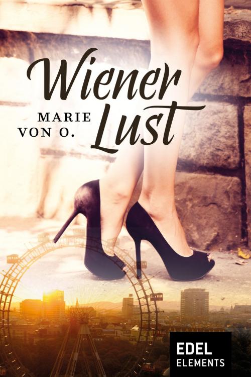 Cover of the book Wiener Lust by Marie von O., Edel Elements