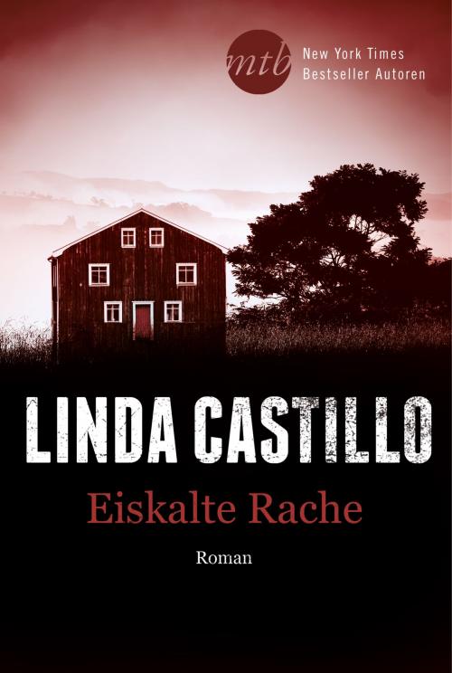 Cover of the book Heißkalte Rache by Linda Castillo, MIRA Taschenbuch
