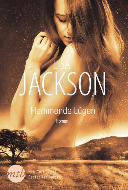 Cover of the book Flammende Lügen by Lisa Jackson, MIRA Taschenbuch