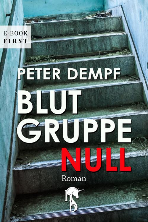 Cover of the book Blutgruppe Null by Peter Dempf, hockebooks: e-book first