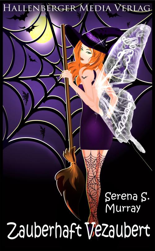 Cover of the book Zauberhaft Verzaubert - BeWitchED Band 13 by Serena S. Murray, Hallenberger Media Verlag