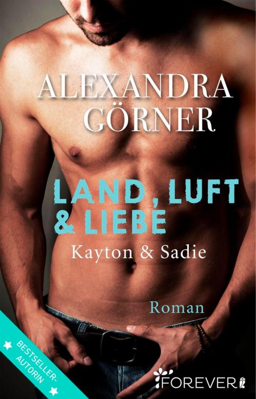 Cover of the book Land, Luft und Liebe by Alexandra Görner, Forever