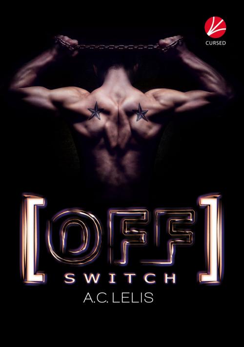 Cover of the book [Off] Switch by A.C. Lelis, Cursed Verlag