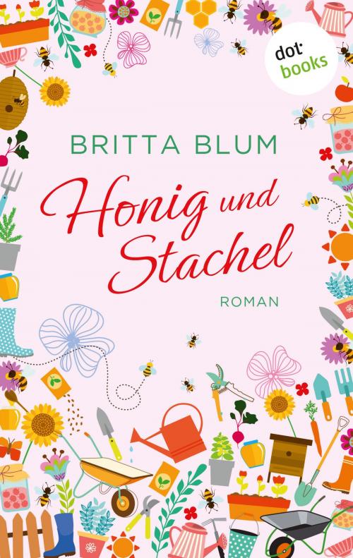 Cover of the book Honig und Stachel by Britta Blum, dotbooks GmbH